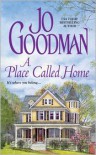 A Place Called Home - Jo Goodman