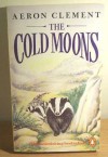 The Cold Moons - JILL CLEMENT (ILLUSTRATOR)' 'AERON CLEMENT
