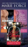 Marie Force Bundle: Line of Scrimmage, Love at First Flight, Everyone Loves A Hero - Marie Force