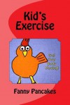 Kid's Exercise: Get Your Body Moving! - Fanny Pancakes