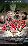 My Tank Is Fight! - Zack Parsons, Mike Doscher, Josh Hass
