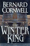 The Winter King: A Novel of Arthur (Warlord Chronicles) - Bernard Cornwell