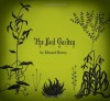 The Evil Garden - Edward Gorey
