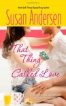 That Thing Called Love - Susan Andersen