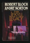 The Jekyll Legacy - Robert Bloch, Andre Norton