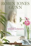 Wildflowers - Robin Jones Gunn