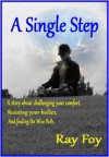 A Single Step - Ray Foy