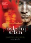 Poslednji Srbin - Boban Knežević