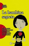 La bambina segreta (eNewton Narrativa) - Anne Berry