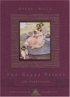 The Happy Prince And Other Tales (Everyman's Library Children's Classics) - Oscar Wilde