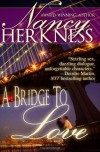 A Bridge to Love - Nancy Herkness