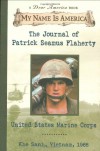The Journal of Patrick Seamus Flaherty : A United States Marine Corps, Khe Sanh,Vietnam ,1968 (My Name Is America) - Ellen Emerson White
