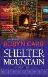 Shelter Mountain  - Robyn Carr