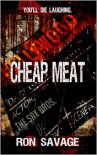 Cheap Meat - Ron Savage