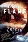 The Eternal Flame  - Greg Egan