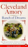 Ranch of Dreams: The Country's Most Unusual Sanctuary, Where Every Animal Has a Story - Cleveland Amory