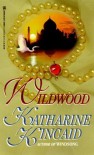 Wildwood - Katharine Kincaid, Katharine Kinciad