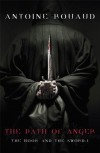 The Path of Anger: The Book and The Sword 1 - Antoine Rouaud