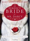 The Perfect Bride for Mr. Darcy - Mary Lydon Simonsen