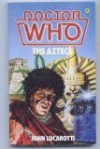 Doctor Who: The Aztecs - John Lucarotti