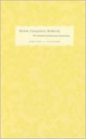 Women, Compulsion, Modernity: The Moment of American Naturalism - Jennifer L. Fleissner