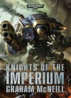 Knights of the Imperium - Graham McNeill