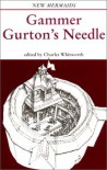 Gammer Gurton's Needle (New Mermaids) - J.A. Whitworth