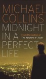 Midnight in a Perfect Life. by Michael Collins - Michael Collins
