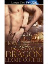 How to Love Your Dragon - Lexxie Couper