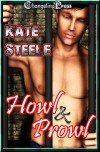 Howl & Prowl (Hoosier Werewolf, # 1-3) - Kate Steele