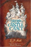 The Secret of Castle Cant - K.P. Bath