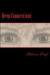 Deep Connections - Rebecca Graf
