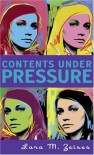 Contents Under Pressure - Lara M. Zeises
