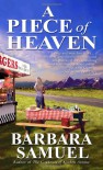 A Piece of Heaven - Barbara Samuel