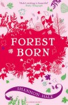 Forest Born  - Shannon Hale