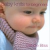 Baby Knits for Beginners - Debbie Bliss, Sandra Lousada