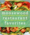Moosewood Restaurant Favorites: The 250 Most-Requested Naturally Delicious Recipes from One of America's Best-Loved Restaurants - Moosewood Collective
