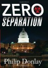 Zero Separation - Philip Donlay