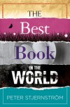 The Best Book in the World - Peter Stjernström, Rod Bradbury