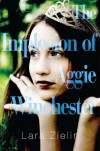 The Implosion of Aggie Winchester - Lara Zielin