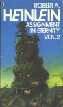 Assignment In Eternity Vol. 2 - Robert A. Heinlein