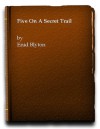 Five on a secret trail - Enid Blyton