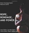 Rope, Bondage, and Power - Power Exchange Books - Lee  Harrington