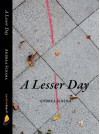 A Lesser Day - Andrea Scrima