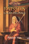 Raistlin - L'alba del male - Margaret Weis