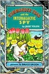 Commander Toad and the Intergalactic Spy - Jane Yolen, Bruce Degen