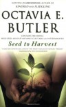 Seed to Harvest - Octavia E. Butler