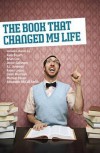 The Book That Changed My Life - Various, Ian Rankin, Brian  Cox, Alexander McCall Smith, Scottish Book Trust