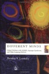 Different Minds: Gifted Children With Ad/Hd, Asperger Syndrome, and Other Learning Deficits - Deirdre V. Lovecky