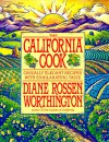The California Cook - Diane Rossen Worthington